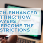 tech-enhanced betting